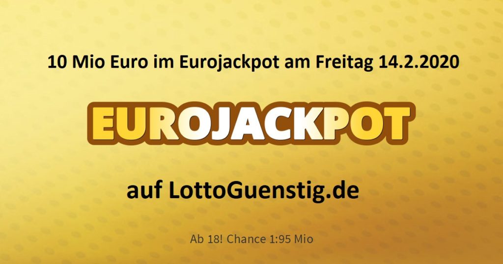 Eurojackpot am 14.2.2020
